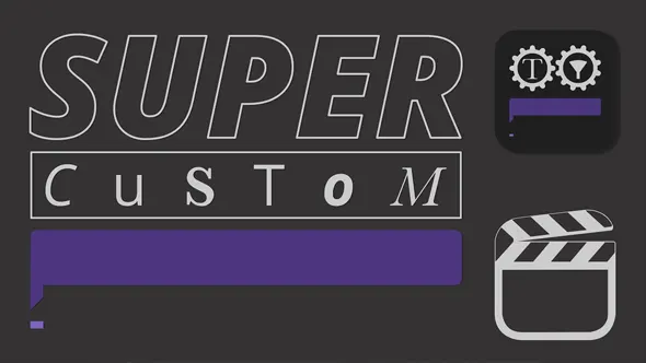 超级自定义设置调整文字标题字幕条工具FCPX插件 Super Custom