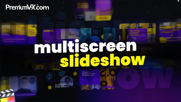 30个时尚专业多屏幻灯片排版展示宣传动画FCPX插件 PremiumVFX – Multiscreen Slideshow 汉化版