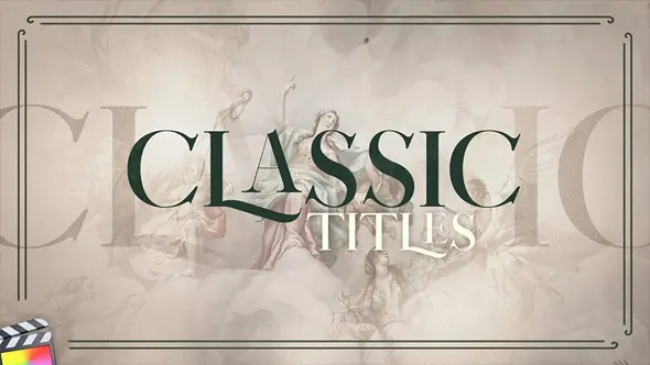 30个古典文艺优雅浪漫文字标题动画FCPX插件 PremiumVFX – Classic Titles 汉化版